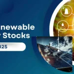 Top Renewable Energy Stocks to Invest in 2025