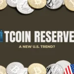 Bitcoin Reserves: A New U.S. Trend?